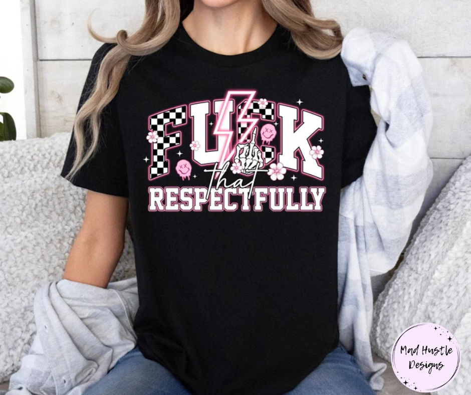 Fck That Respectfully