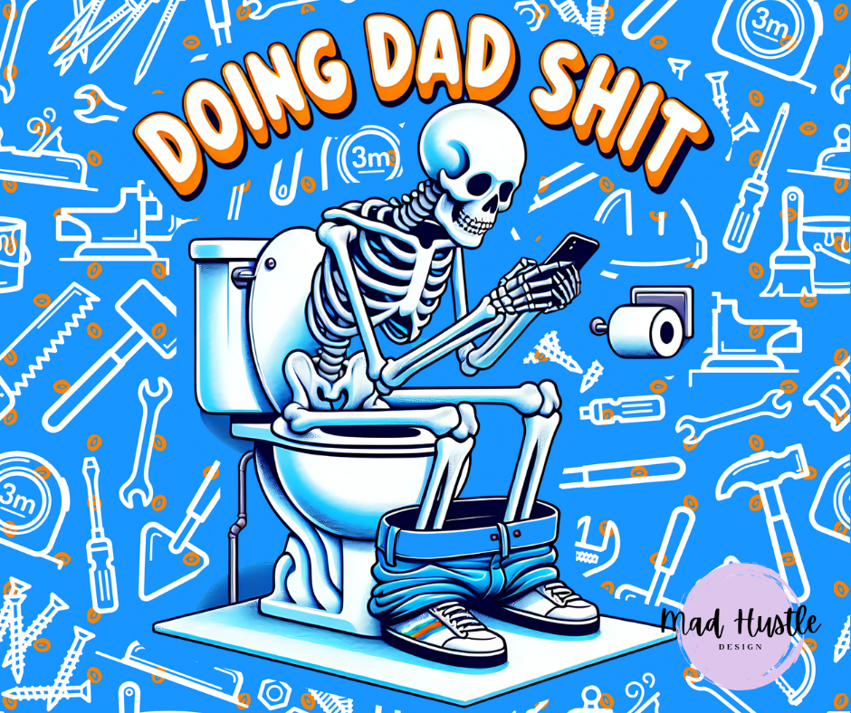 Doing Dad Sh*t