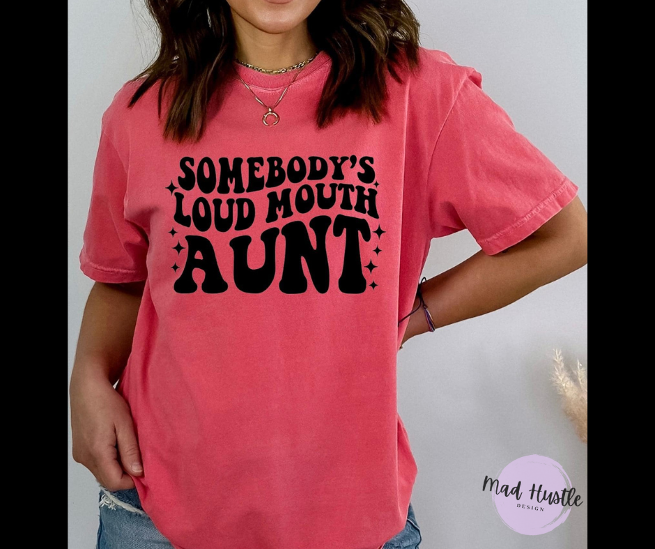 Loud Mouth Aunt