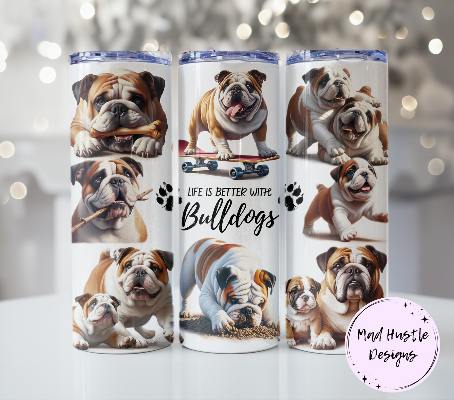 Life Is Better With Bulldogs