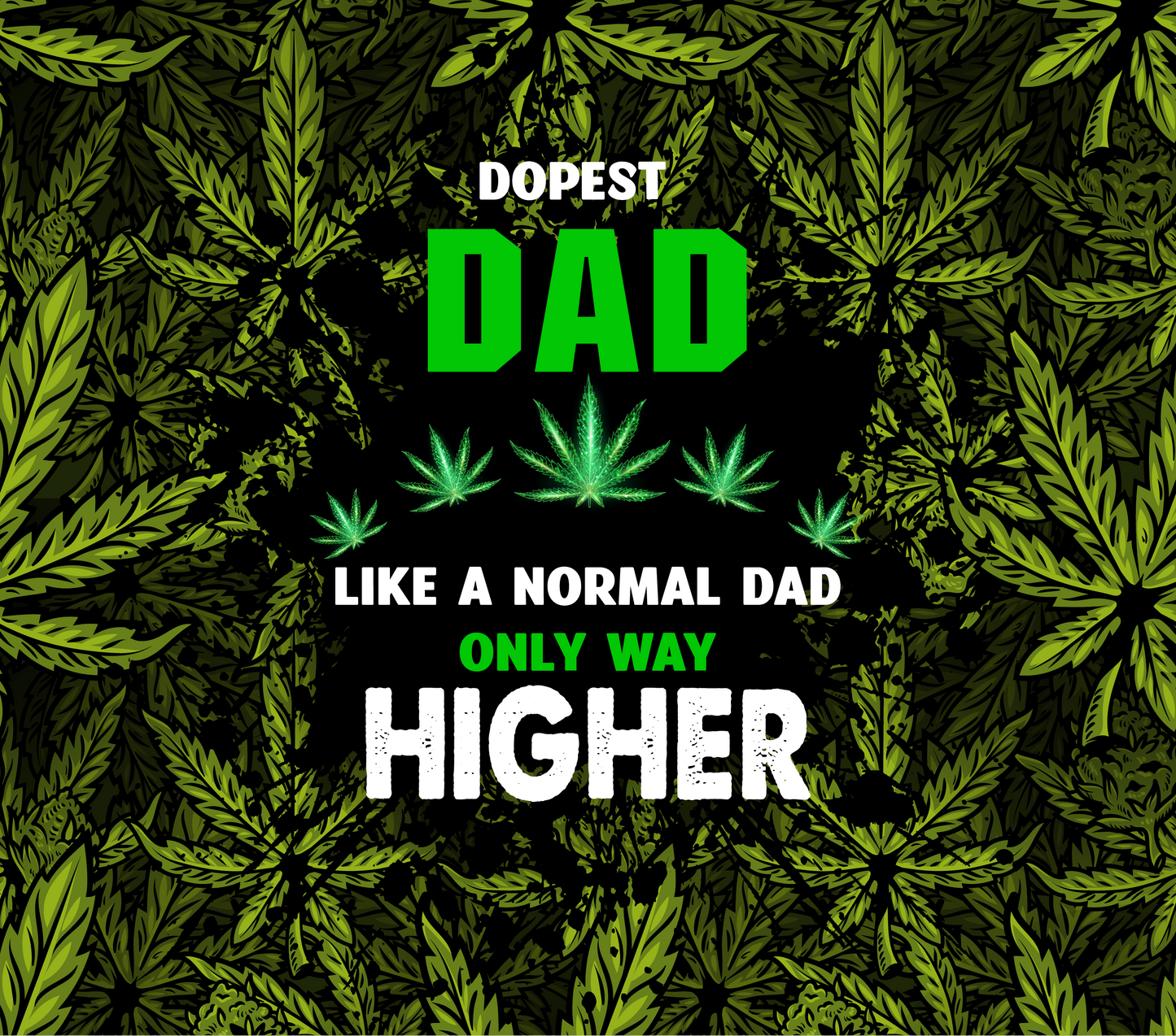 Dopest Dad