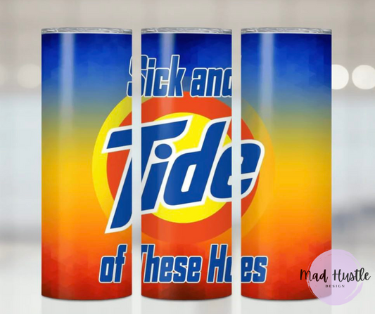 Tide Of These Hoes
