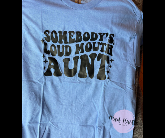 Loud Mouth Aunt