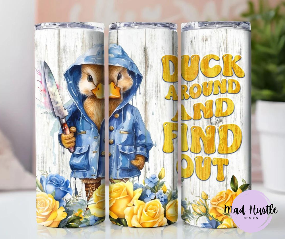 Duck Around & Find Out