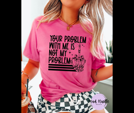 Your Problem