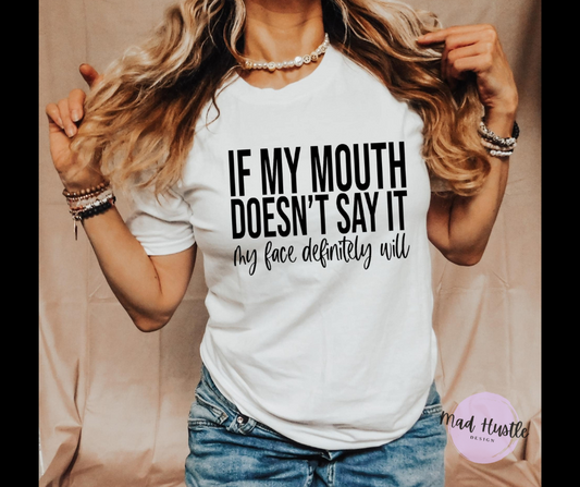 If My Mouth Doesn't Say It